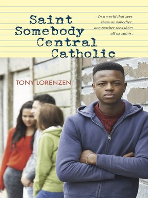 cover image of Saint Somebody Central Catholic
